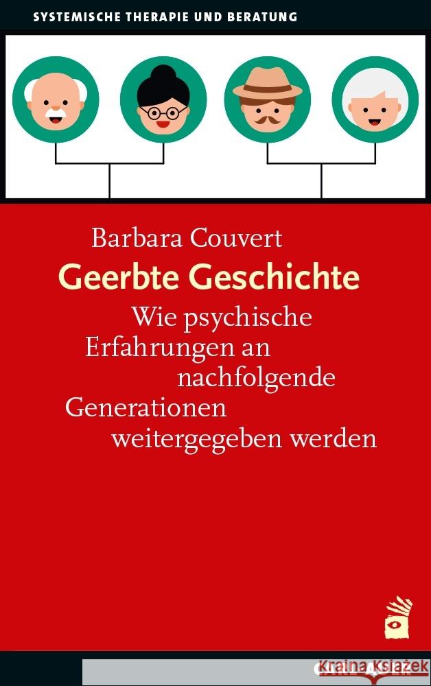 Vererbte Geschichte Couvert, Barbara 9783849704278 Carl-Auer