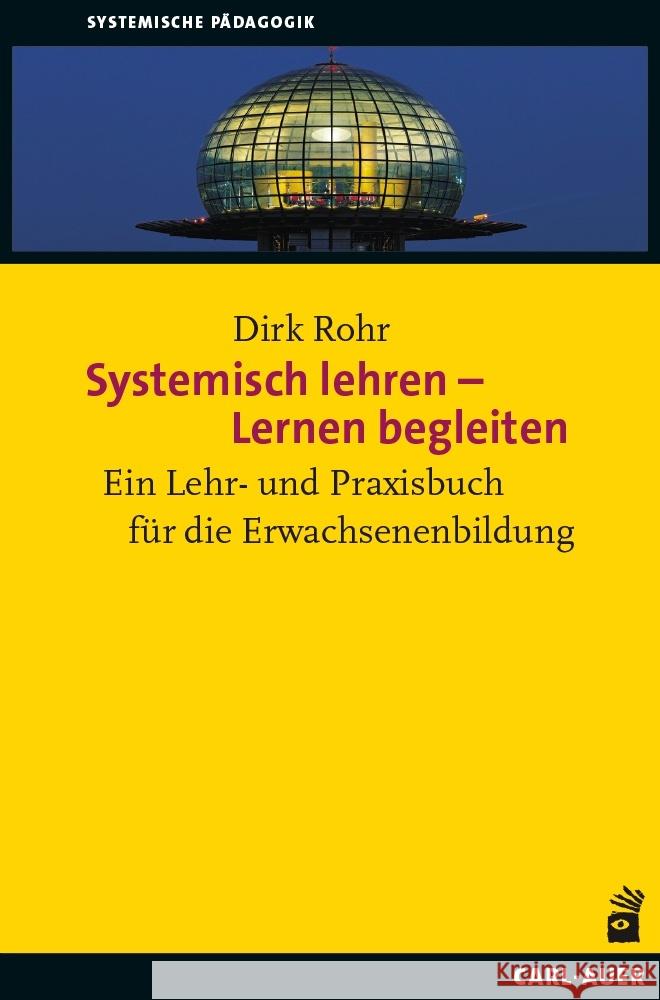 Systemisch lehren - Lernen begleiten Rohr, Dirk 9783849704742