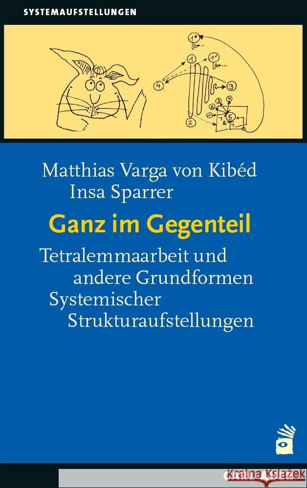 Ganz im Gegenteil Varga von Kibéd, Matthias, Sparrer, Insa 9783849705152 Carl-Auer