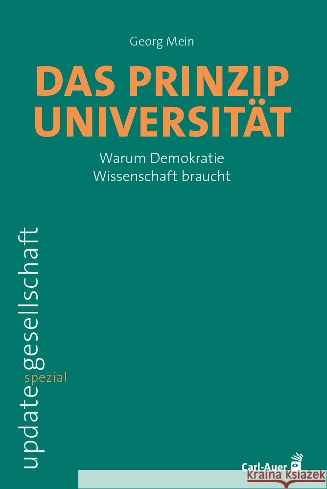 Das Prinzip Universität Mein, Georg 9783849706241 Carl-Auer