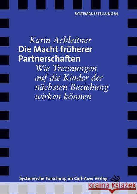 Die Macht früherer Partnerschaften Achleitner, Karin 9783849790400 Carl-Auer