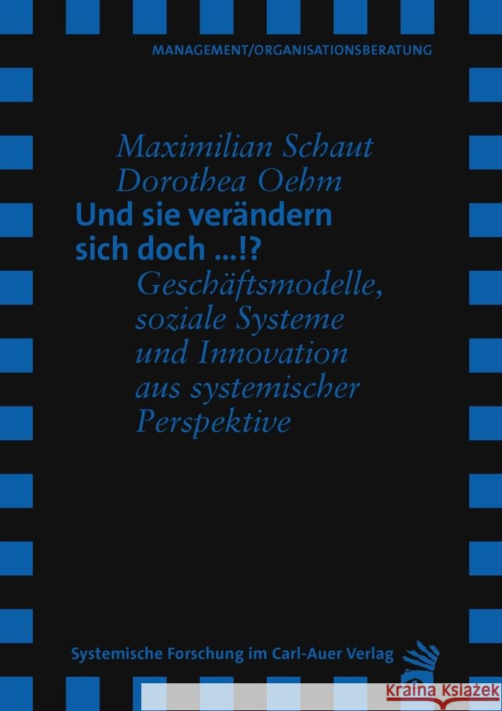 Und sie verändern sich doch ...!? Schaut, Maximilian, Oehm, Dorothea 9783849790516 Carl-Auer