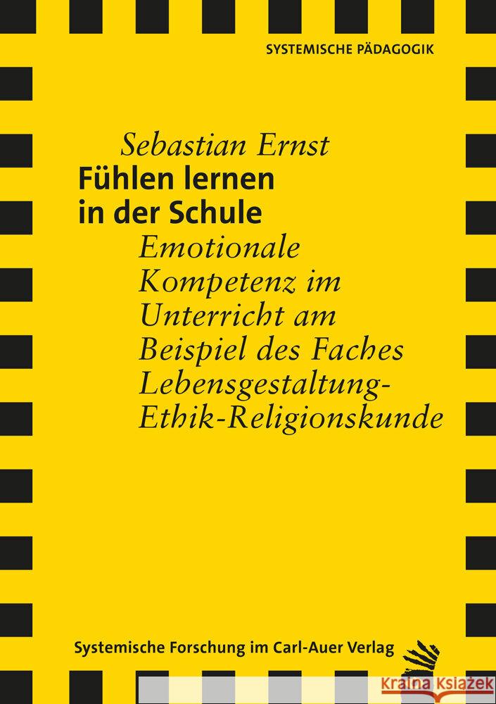 Fühlen lernen in der Schule Ernst, Sebastian 9783849790882 Carl-Auer