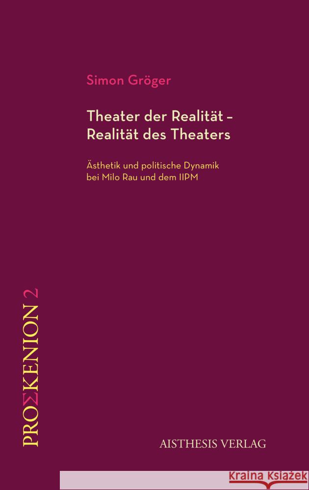Theater der Realität - Realität des Theaters Gröger, Simon 9783849818845 Aisthesis