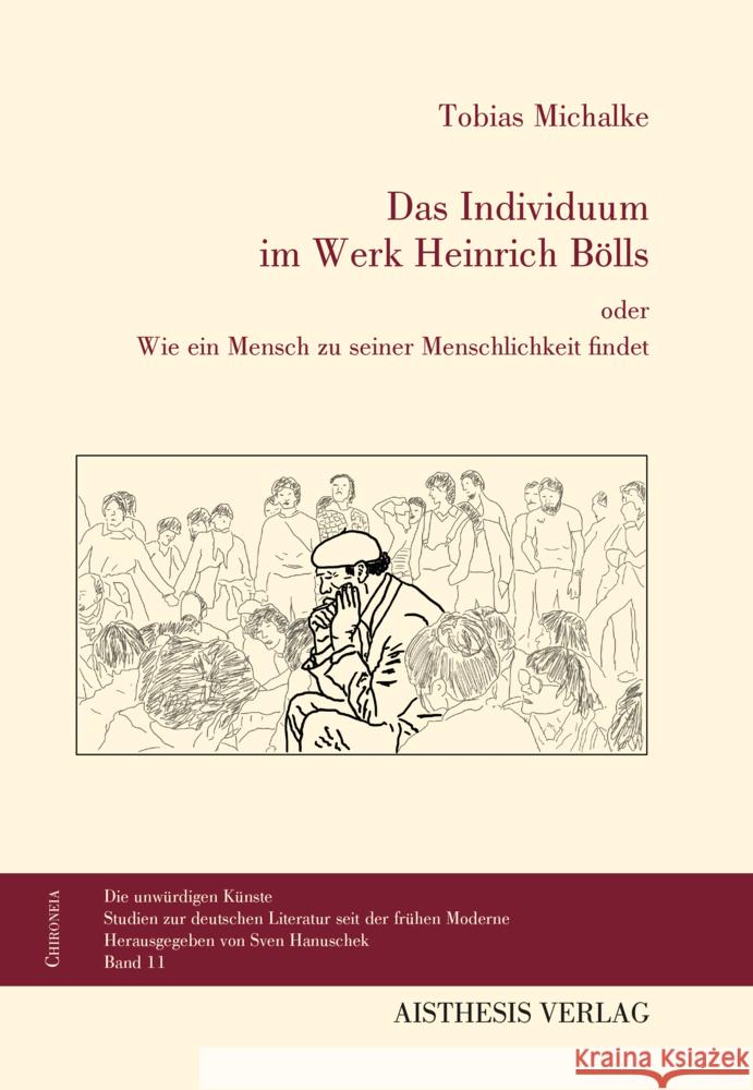 Das Individuum im Werk Heinrich Bölls Michalke, Tobias 9783849819217