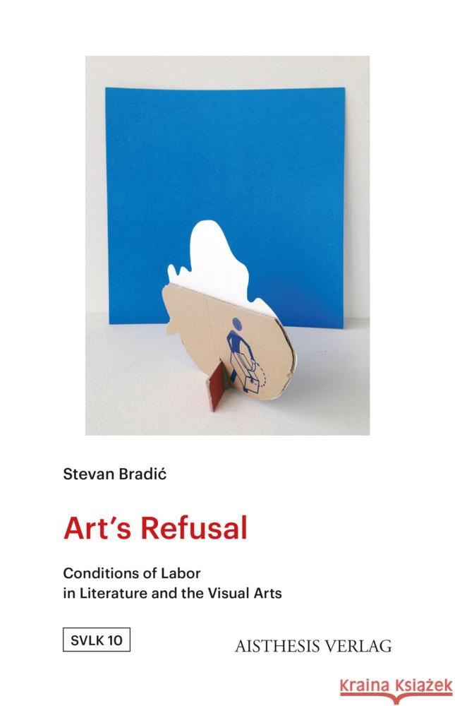 Art's Refusal Bradic, Stevan 9783849819774 Aisthesis