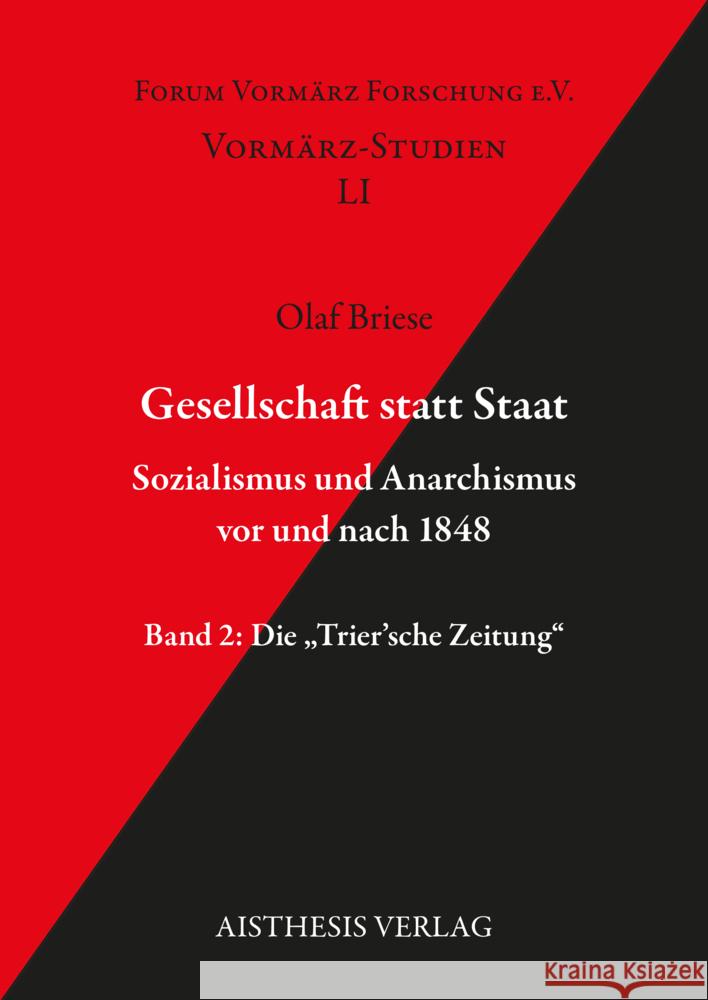 Gesellschaft statt Staat. Sozialismus und Anarchismus vor und nach 1848 Briese, Olaf 9783849821005