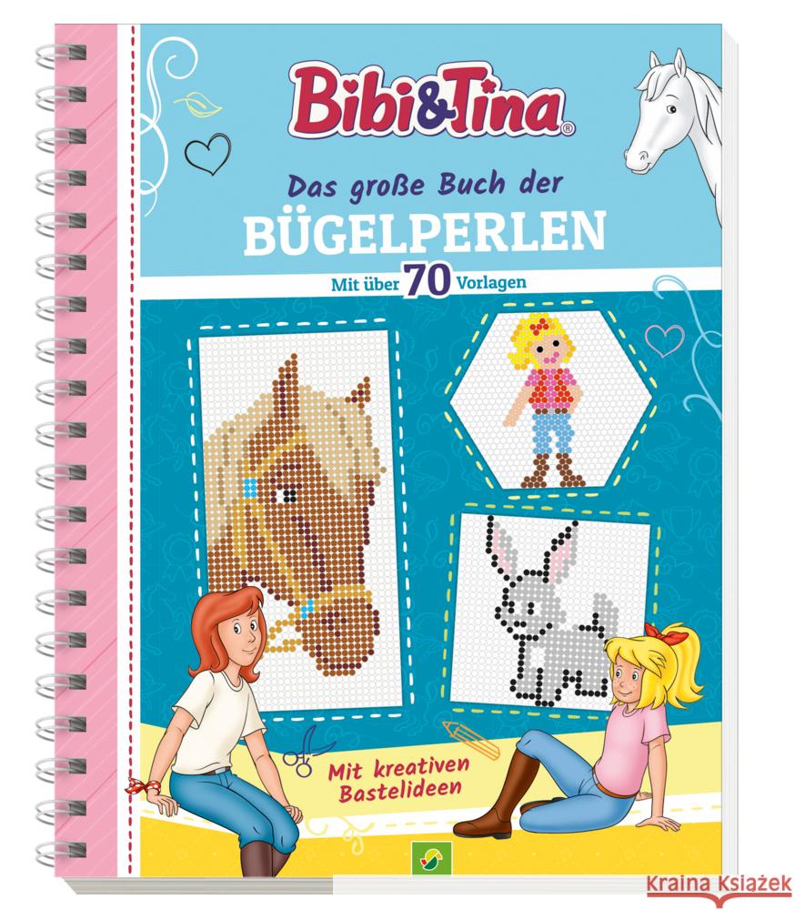 Bibi & Tina Das große Buch der Bügelperlen. Mit über 70 pferdestarken Vorlagen Schwager & Steinlein Verlag 9783849931032 Schwager & Steinlein