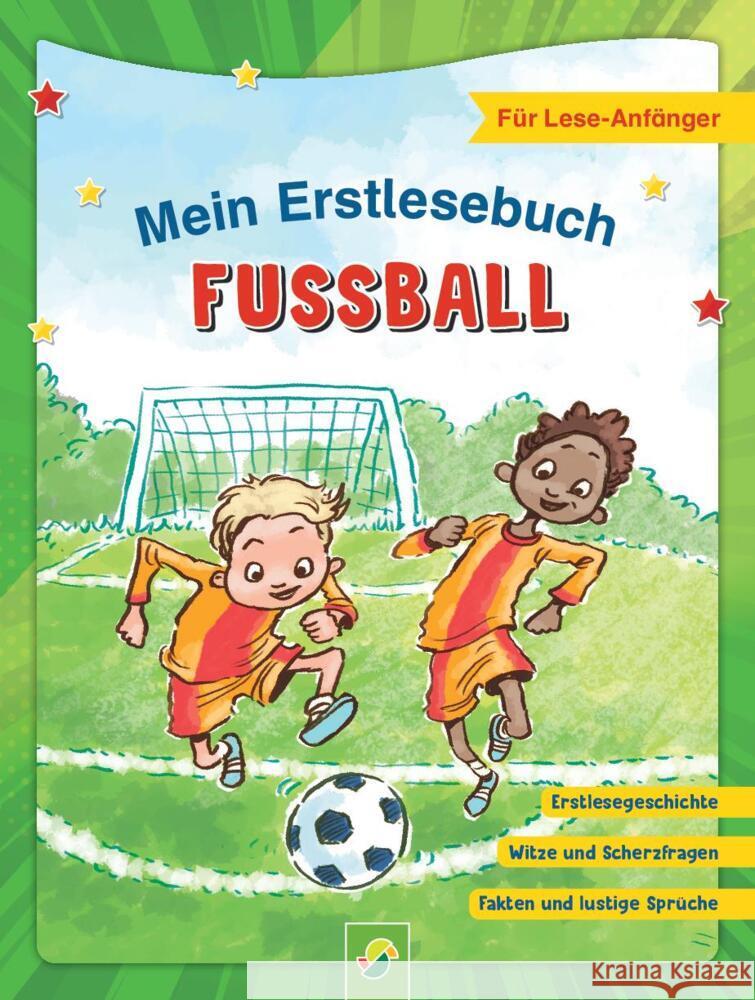 Mein Erstlesebuch Fußball | Für Leseanfänger Schwager & Steinlein Verlag, Holthausen, Luise 9783849944582 Schwager & Steinlein