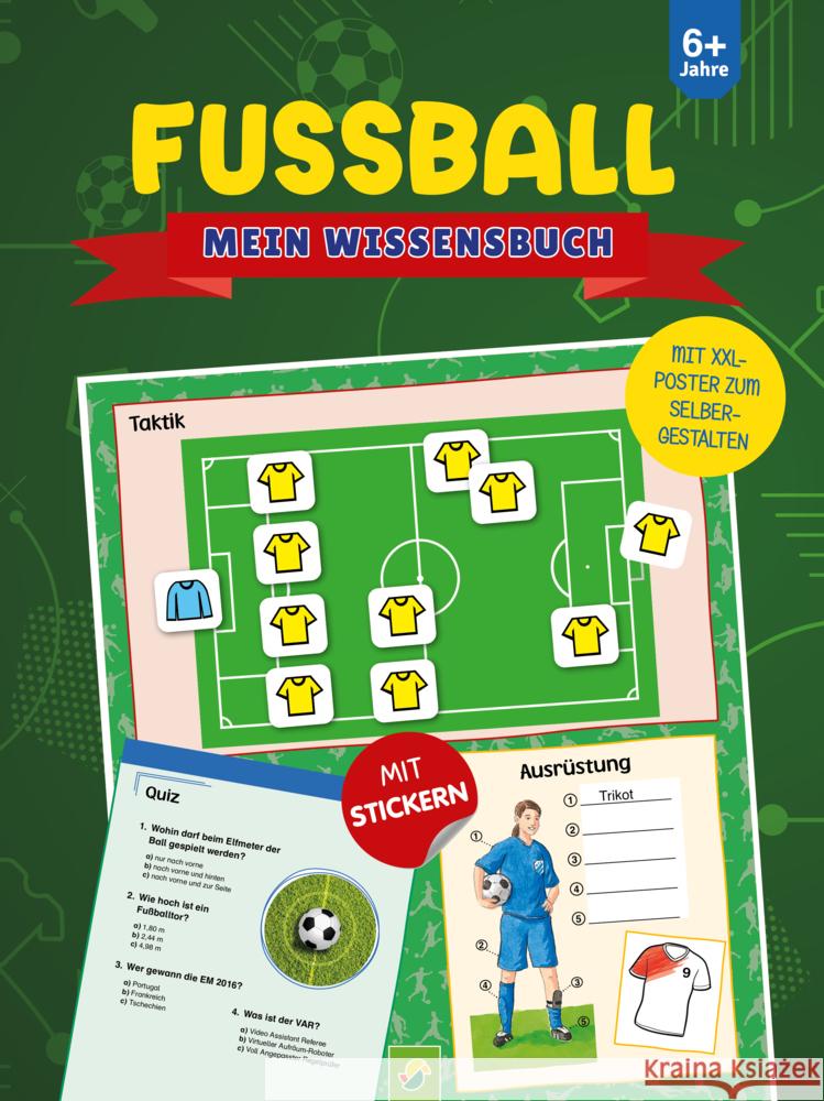Fußball Mein Wissensbuch Kozinowski, Jonas 9783849946876 Schwager & Steinlein