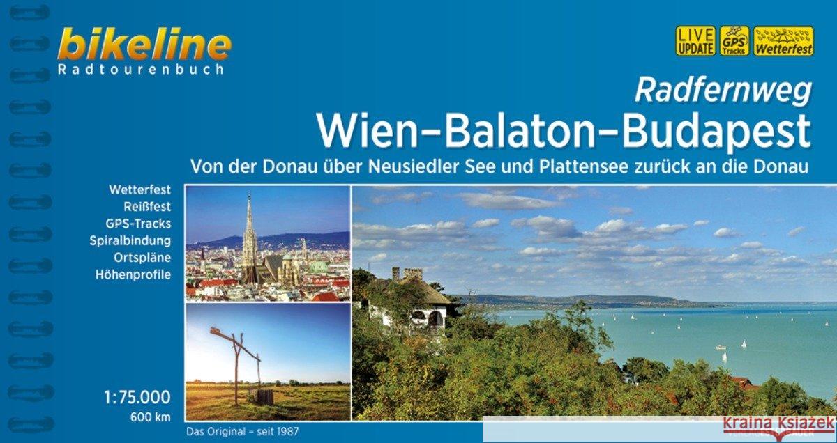 Wien - Balaton - Budapest Radfernweg Uber Neusiedler See: 2018  9783850007351 Verlag Esterbauer