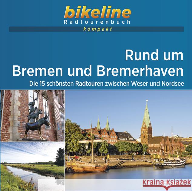 Bremen und Bremerhaven rund um: 2021    9783850009669 Verlag Esterbauer