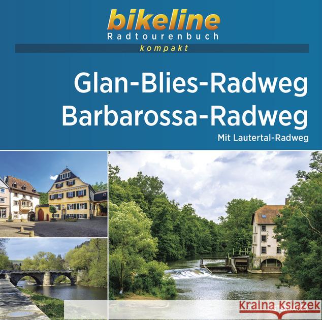 Glan - Blies Radweg - Barbarossa Radweg: 2021    9783850009782 Verlag Esterbauer