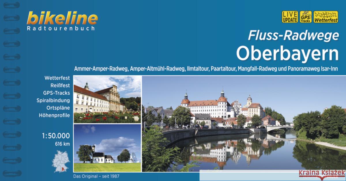 Oberbayern Fluss-Radwege: 2021    9783850009836 Verlag Esterbauer