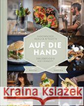 Auf die Hand : Sandwiches, Burger & Toasts, Fingerfood & Abendbrote Paul, Stevan 9783850338127 Brandstätter