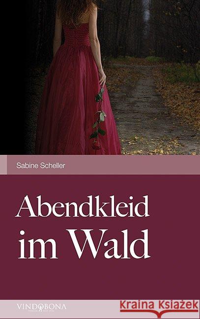 Abendkleid im Wald Scheller, Sabine 9783850403276