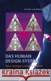 Das Human Design-System, Typus, Strategie und innere Autorität Schöber, Peter   9783850522236