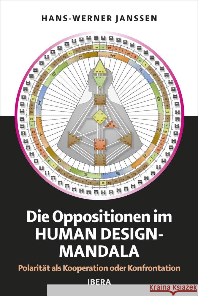 Die Oppositionen im Human Design Mandala Janssen, Hans-Werner 9783850523578