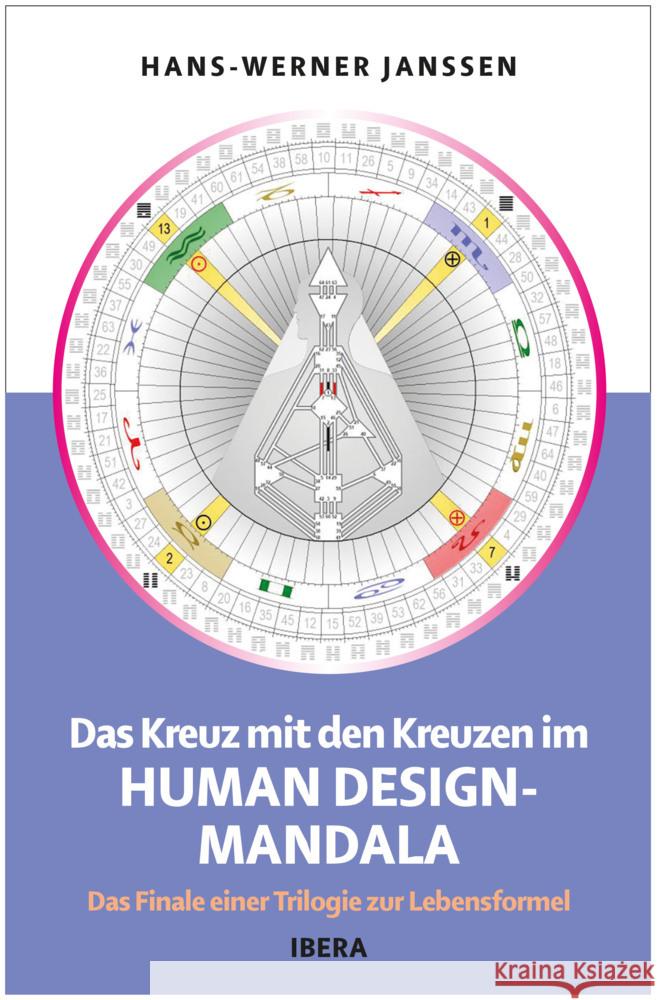 Das Kreuz mit den Kreuzen im Human Design Mandala Janssen, Hans-Werner 9783850524131