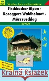 Fischbach Alps - Roseggers Waldheimat - Murzzuschlag Hiking + Leisure Map 1:50 000  9783850847025 Freytag-Berndt