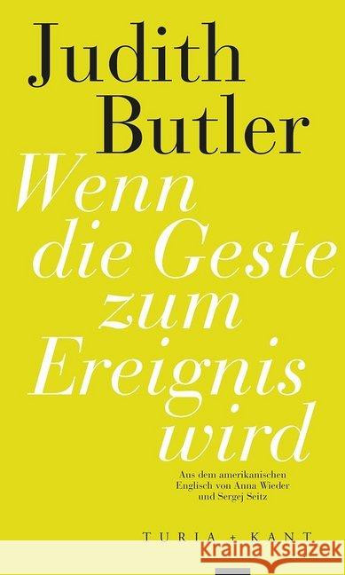 Wenn die Geste zum Ereignis wird Butler, Judith 9783851329278