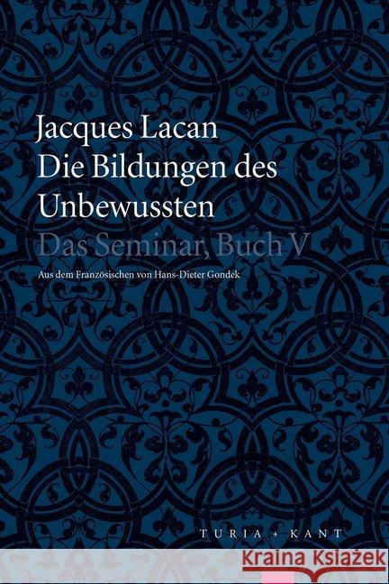 Die Bildungen des Unbewussten Lacan, Jacques 9783851329582