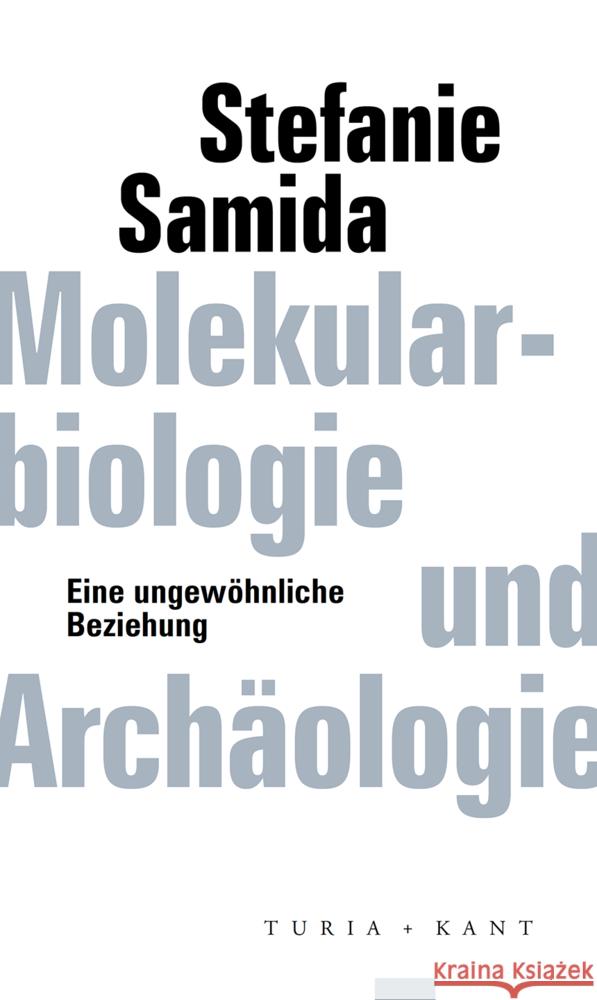 Molekularbiologie und Archäologie Samida, Stefanie 9783851329827