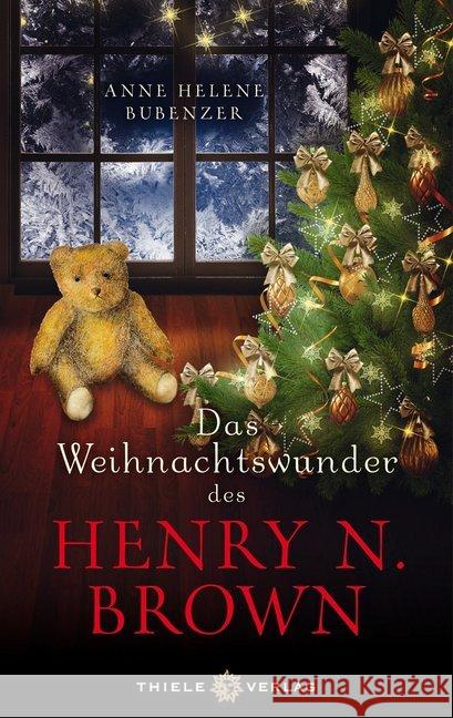 Das Weihnachtswunder des Henry N. Brown : Roman Bubenzer, Anne H. 9783851792614