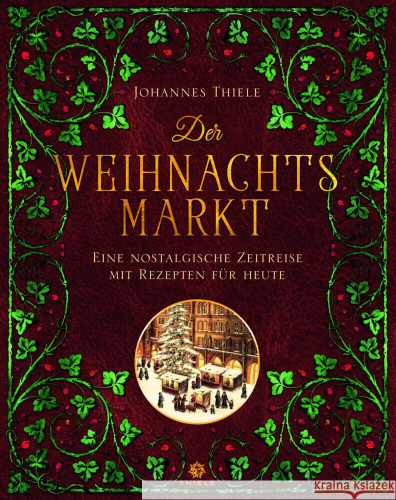 Der Weihnachtsmarkt Thiele, Johannes 9783851794915