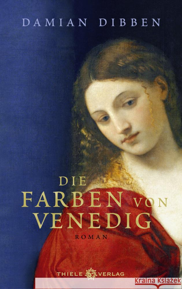 Die Farben von Venedig Dibben, Damian 9783851795394