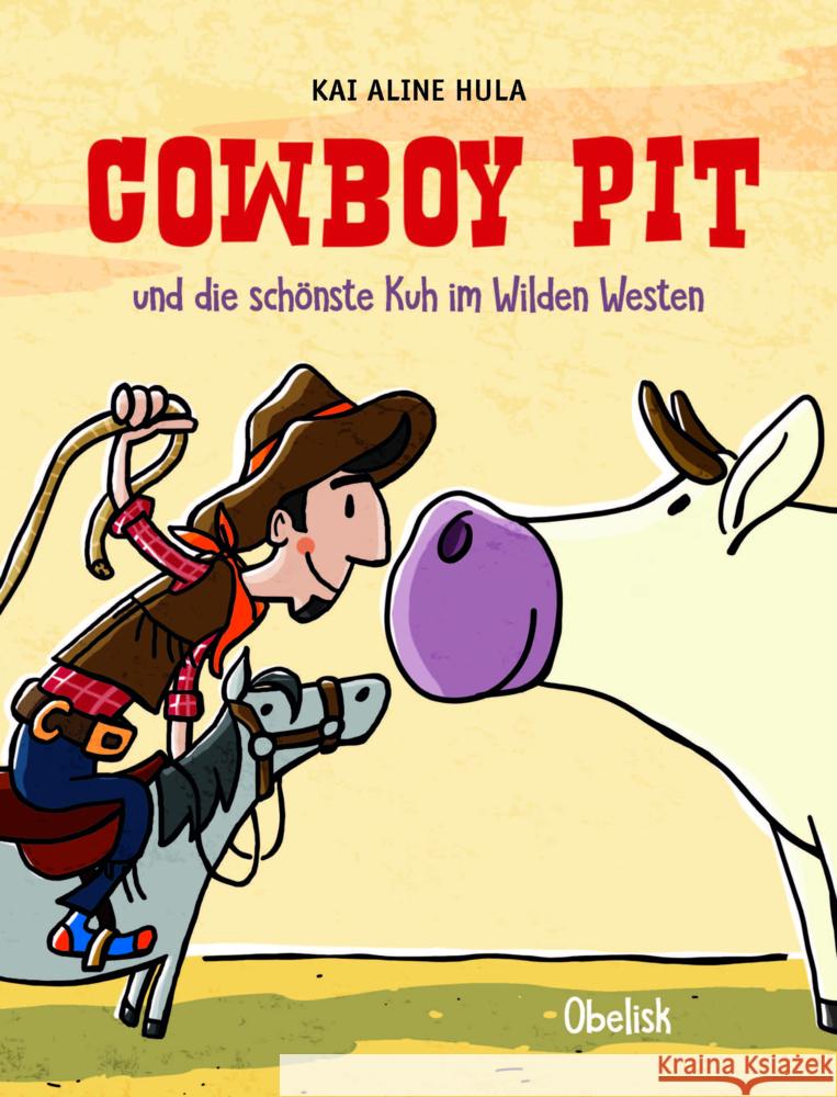 Cowboy Pit Hula, Kai Aline 9783851979640 Obelisk