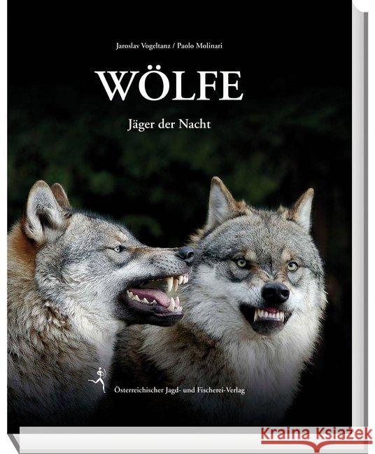 Wölfe : Jäger der Nacht Vogeltanz, Jaroslav 9783852081106 Österreichischer Jagd- und Fischerei-Verlag