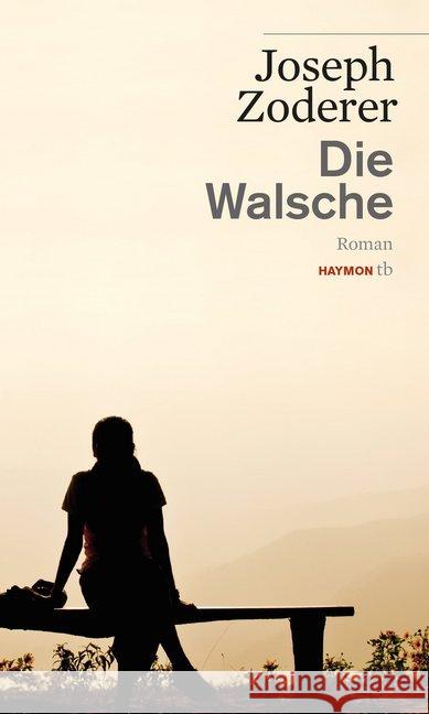 Die Walsche : Roman Zoderer, Joseph 9783852189307 Haymon Verlag