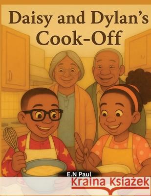 Daisy and Dylan's Day Cook Off E. N. Paul 9783852281216 Esther Amuzie