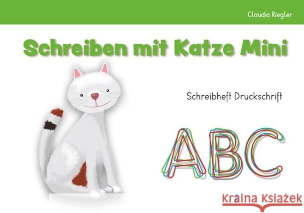 Schreiben mit Katze Mini Riegler, Claudia 9783852536439