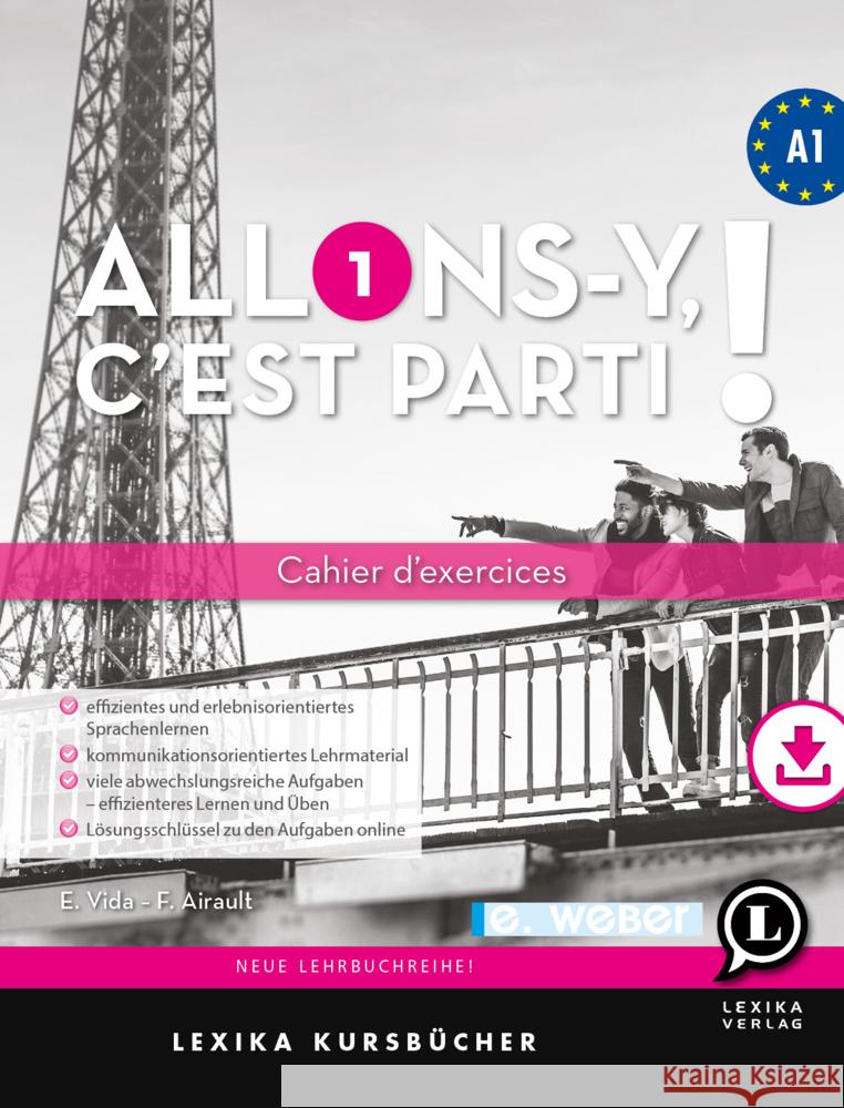 Allons-y, c'est parti ! Cahier d'exercices et précis grammatical Französisch A1 Airault, Frédéricl, Vida, Enikö 9783852536804 Weber, Eisenstadt