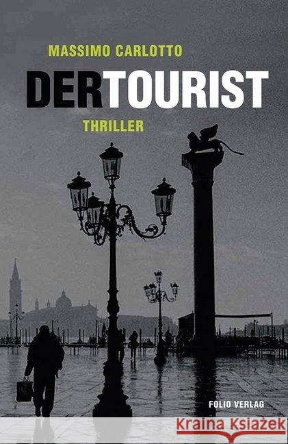 Der Tourist Carlotto, Massimo 9783852567280