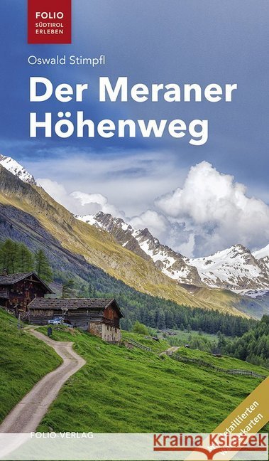 Der Meraner Höhenweg Stimpfl, Oswald 9783852567853
