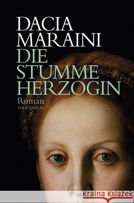 Die stumme Herzogin : Roman Maraini, Dacia 9783852568027 Folio, Wien