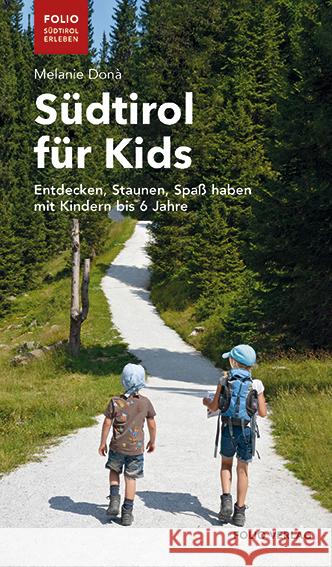 Südtirol für Kids Donà, Melanie 9783852568324 Folio, Wien
