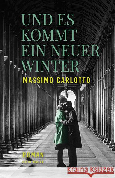 Und es kommt ein neuer Winter Carlotto, Massimo 9783852568508