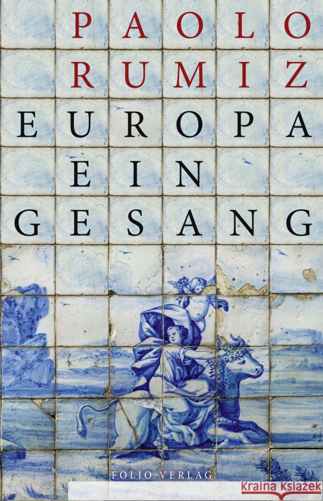 Europa. Ein Gesang Paolo, Rumiz 9783852568775 Folio, Wien