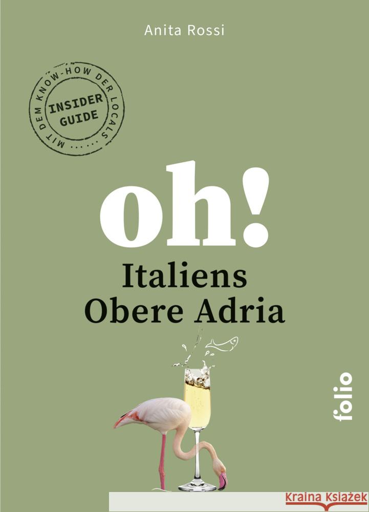 Oh! Italiens Obere Adria Rossi, Anita 9783852569130 Folio, Wien