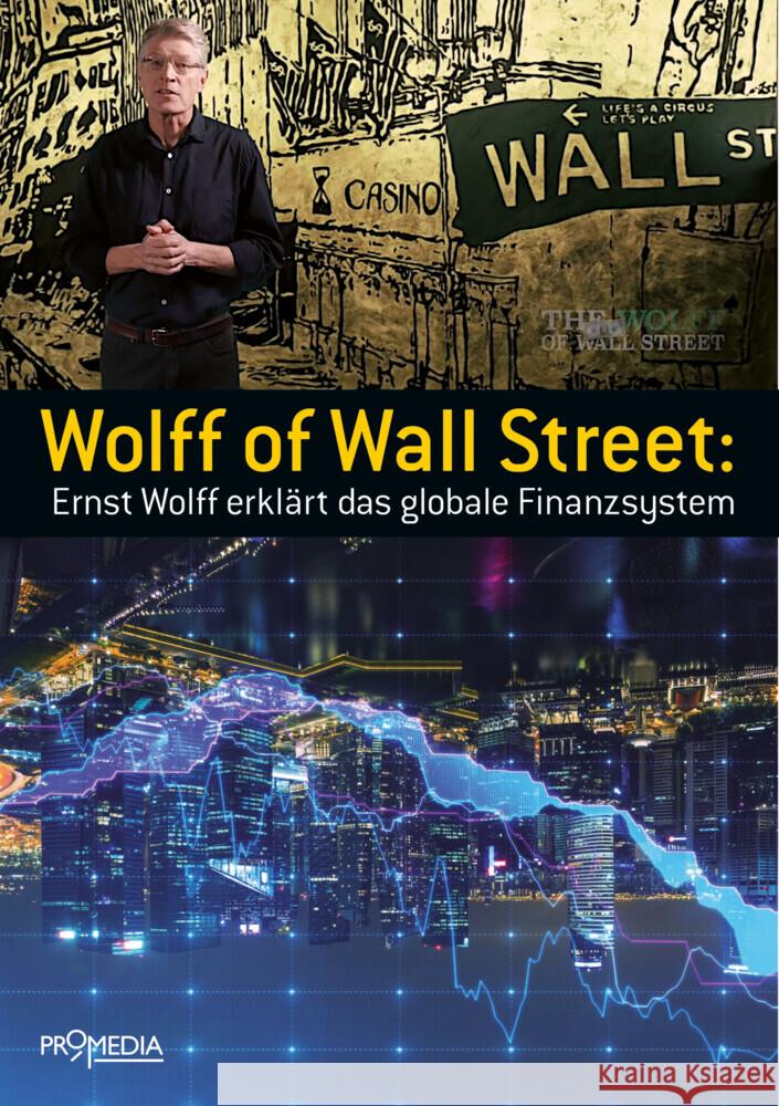 Wolff of Wall Street Wolff, Ernst 9783853714744