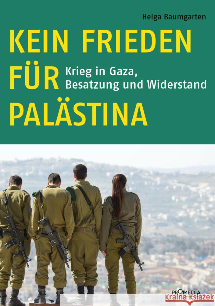 Kein Frieden für Palästina Baumgarten, Helga 9783853714966 Promedia, Wien