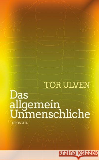 Das allgemein Unmenschliche Ulven, Tor 9783854209577 Literaturverlag Droschl