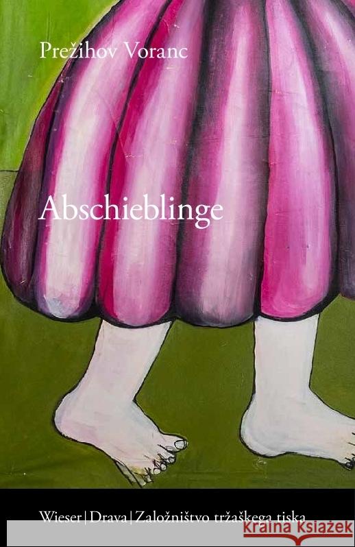 Abschieblinge Voranc, Prezihov 9783854359364 Wieser Verlag