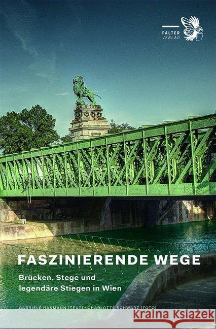 Faszinierende Wege Hasmann, Gabriele; Schwarz, Charlotte 9783854396789
