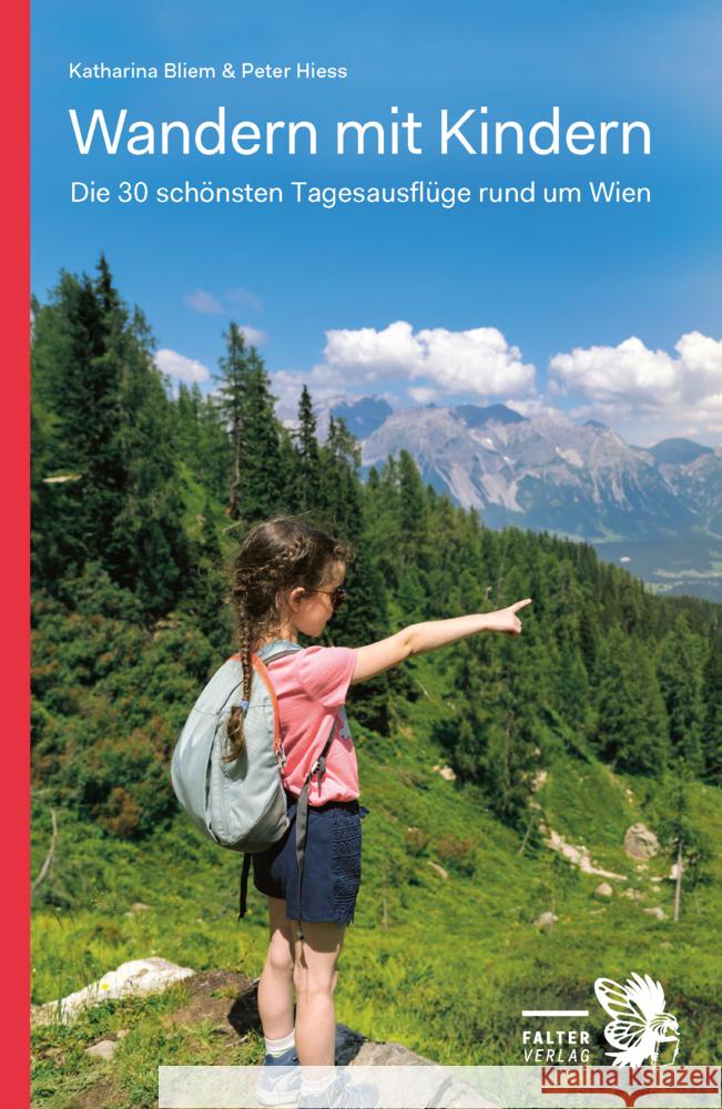 Wandern mit Kindern Bliem, Katharina, Hiess, Peter 9783854397007