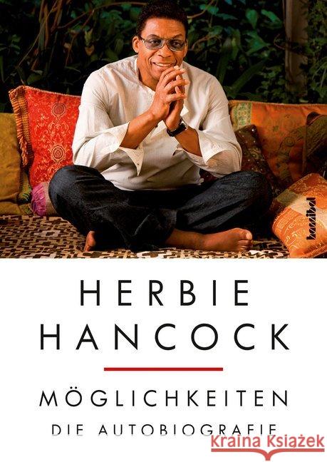 Möglichkeiten : Die Autobiografie Hancock, Herbie; Dickey, Lisa 9783854456506 Hannibal